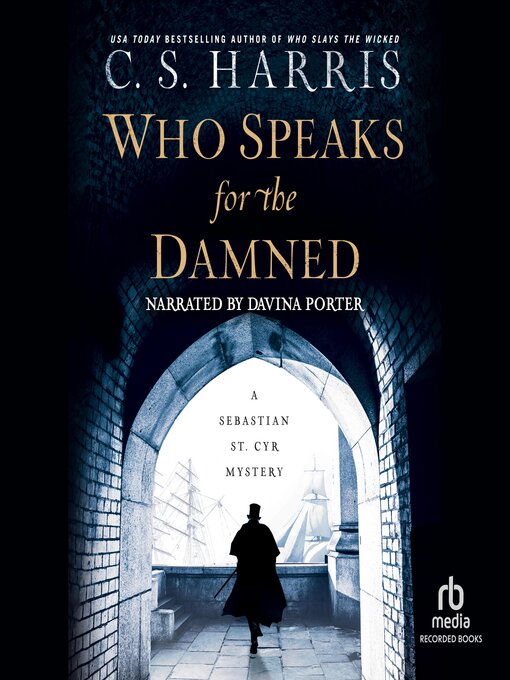 Title details for Who Speaks for the Damned by C. S. Harris - Available